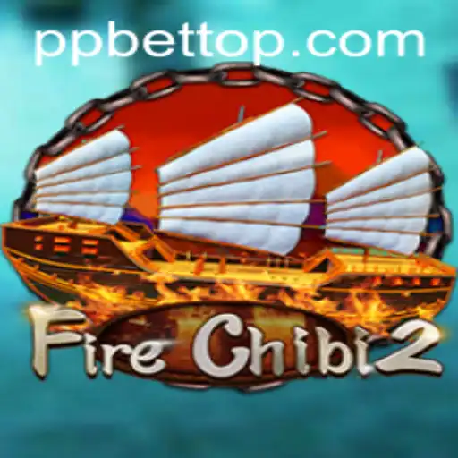 Exploring FireChibi2: A Comprehensive Guide to Gameplay and Strategy with PP BET