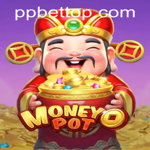 Unveiling the Thrill of MoneyPot: A Dive into the Game of Luck and Strategy with PP BET