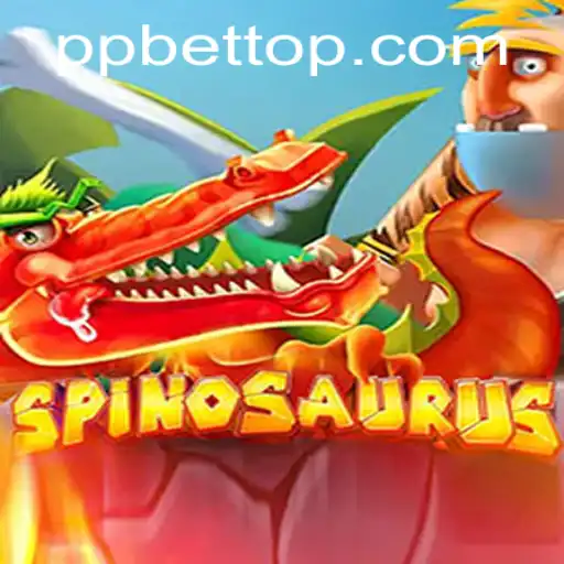 Discover the Thrill of Spinosaurus with PP BET