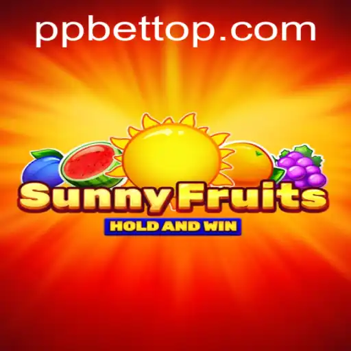 Discover the Thrills of SunnyFruits with PP BET